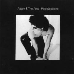 Adam And The Ants : Peel Sessions
